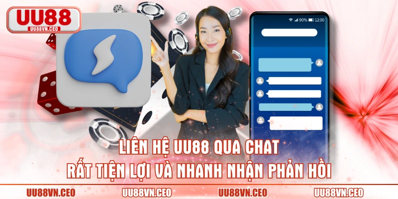 Liên hệ UU88 qua chat rất tiện lợi và nhanh nhận phản hồi