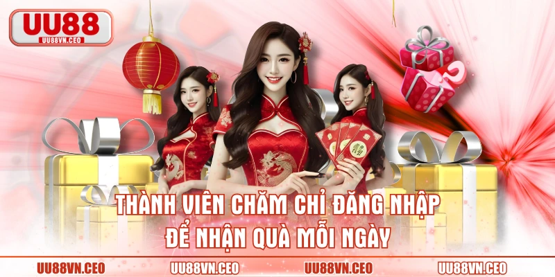 Thành viên chăm chỉ đăng nhập để nhận quà mỗi ngày