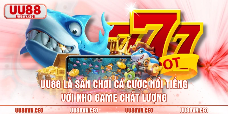 UU88 là sân chơi cá cược nổi tiếng với kho game chất lượng
